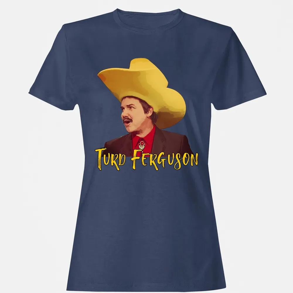 Turd Ferguson Women's T-shirt - 10