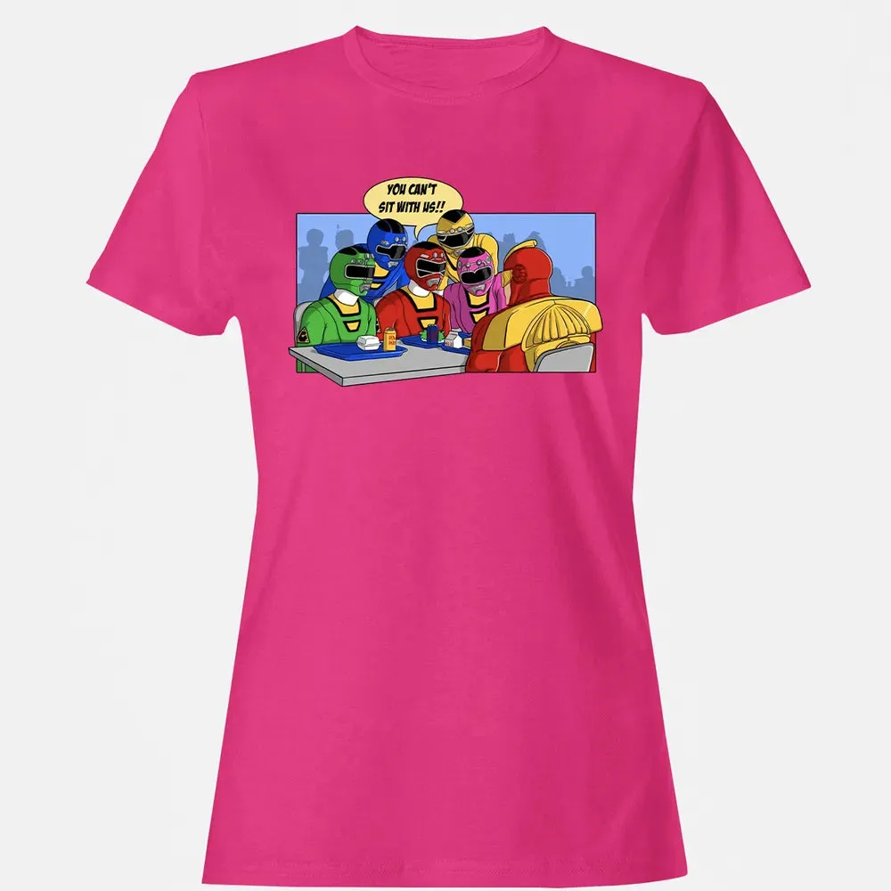 You Canâ€™t Sit With Us Women's T-shirt - 6