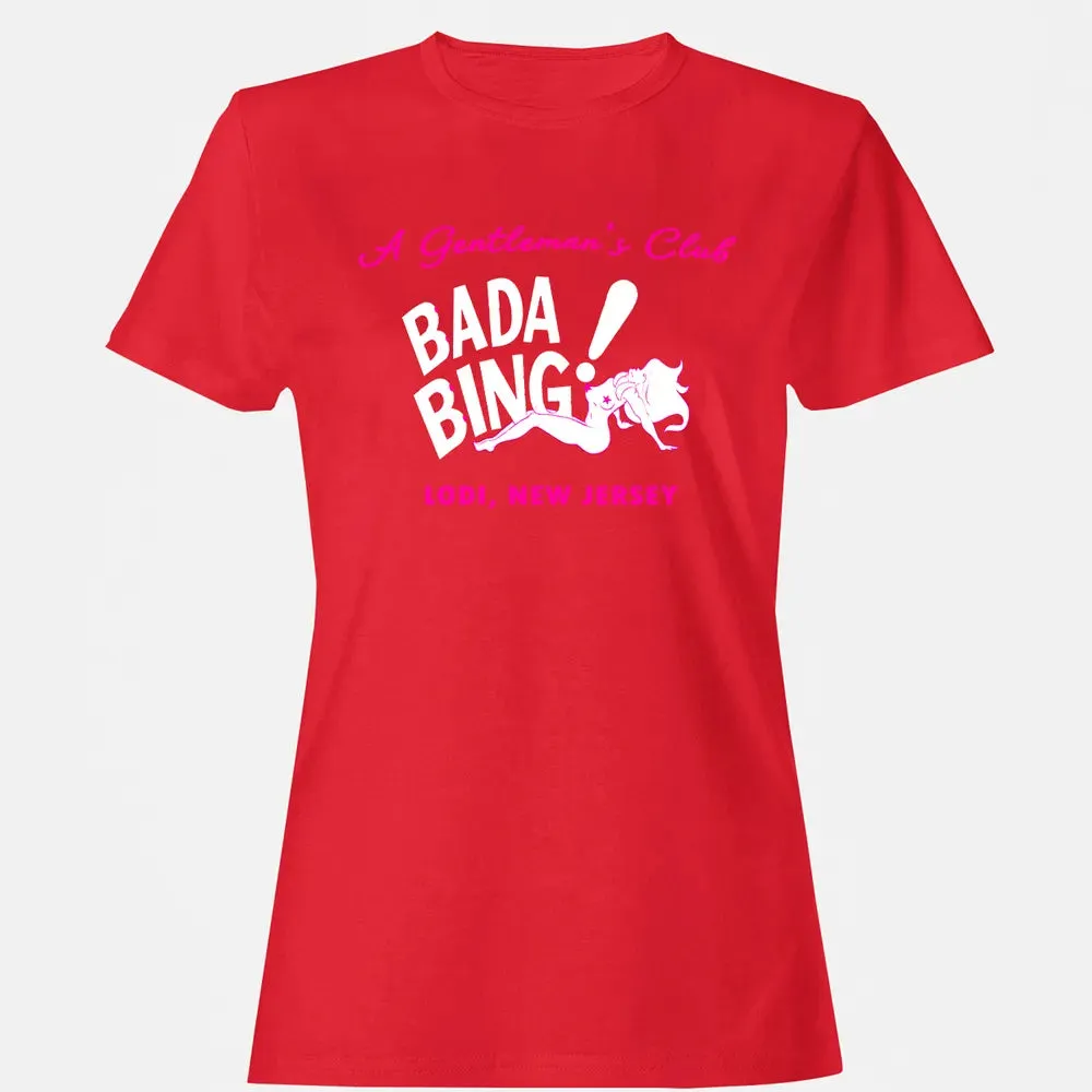 Bada Bing! Women's T-shirt - 13