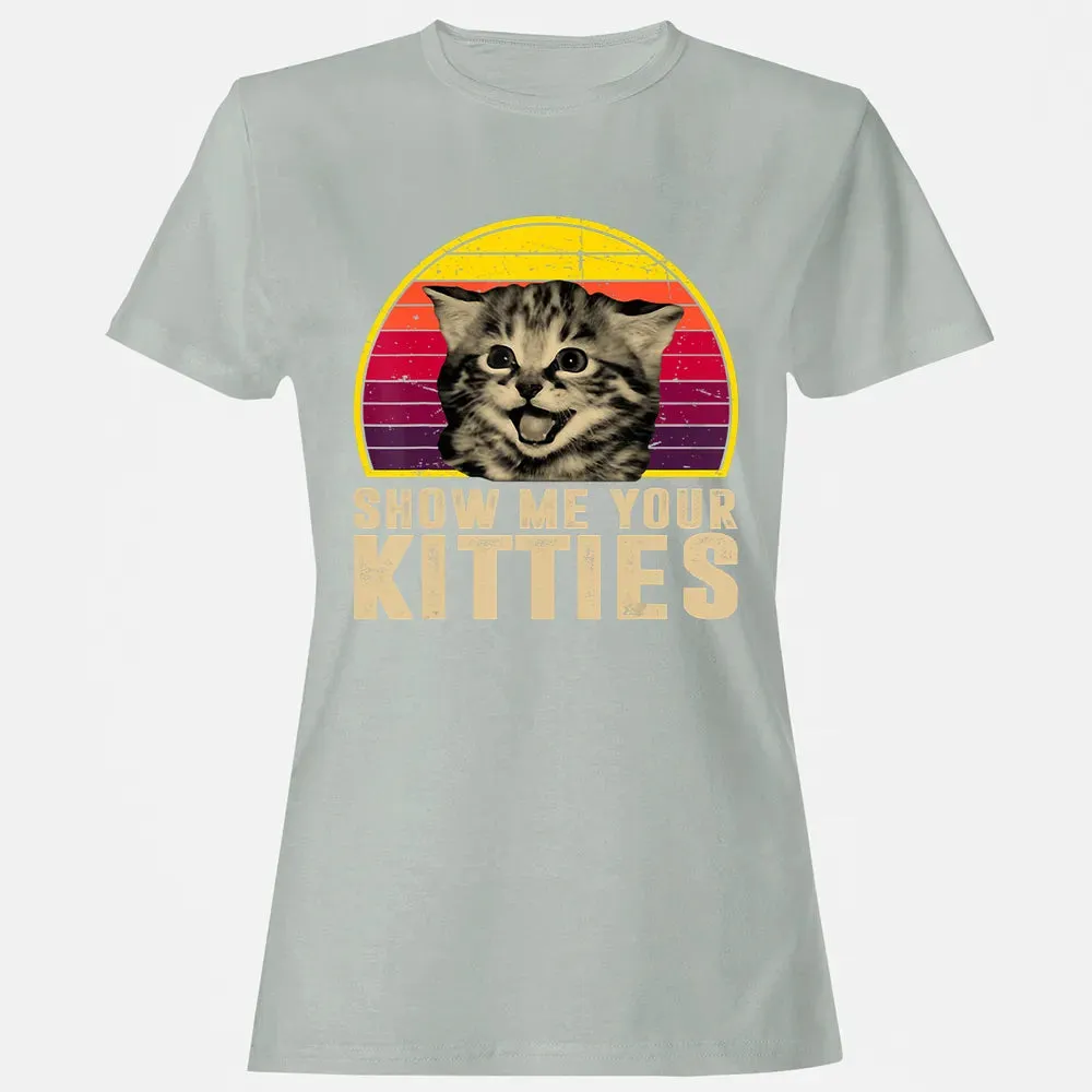 Show Me Your Kitties Funny Kitten Cat Lover Retro Vintage Women's T-shirt - 2
