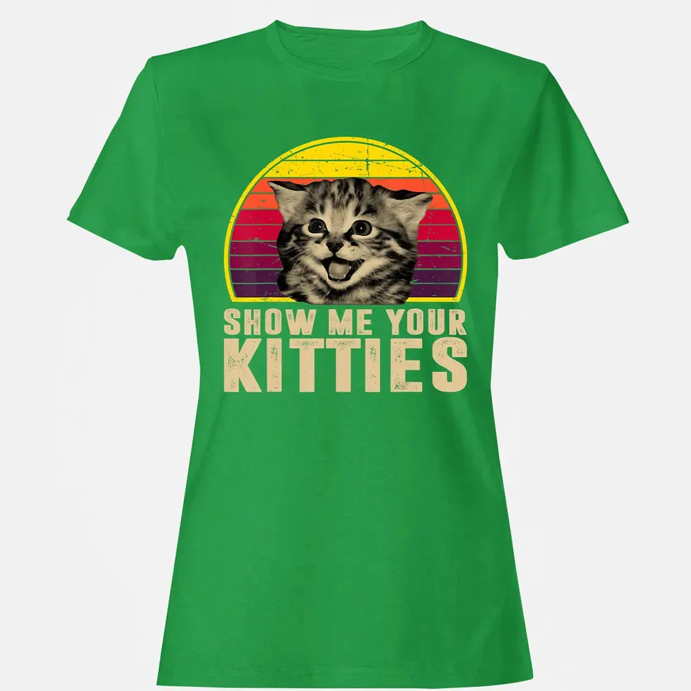 Show Me Your Kitties Funny Kitten Cat Lover Retro Vintage Women's T-shirt - 7