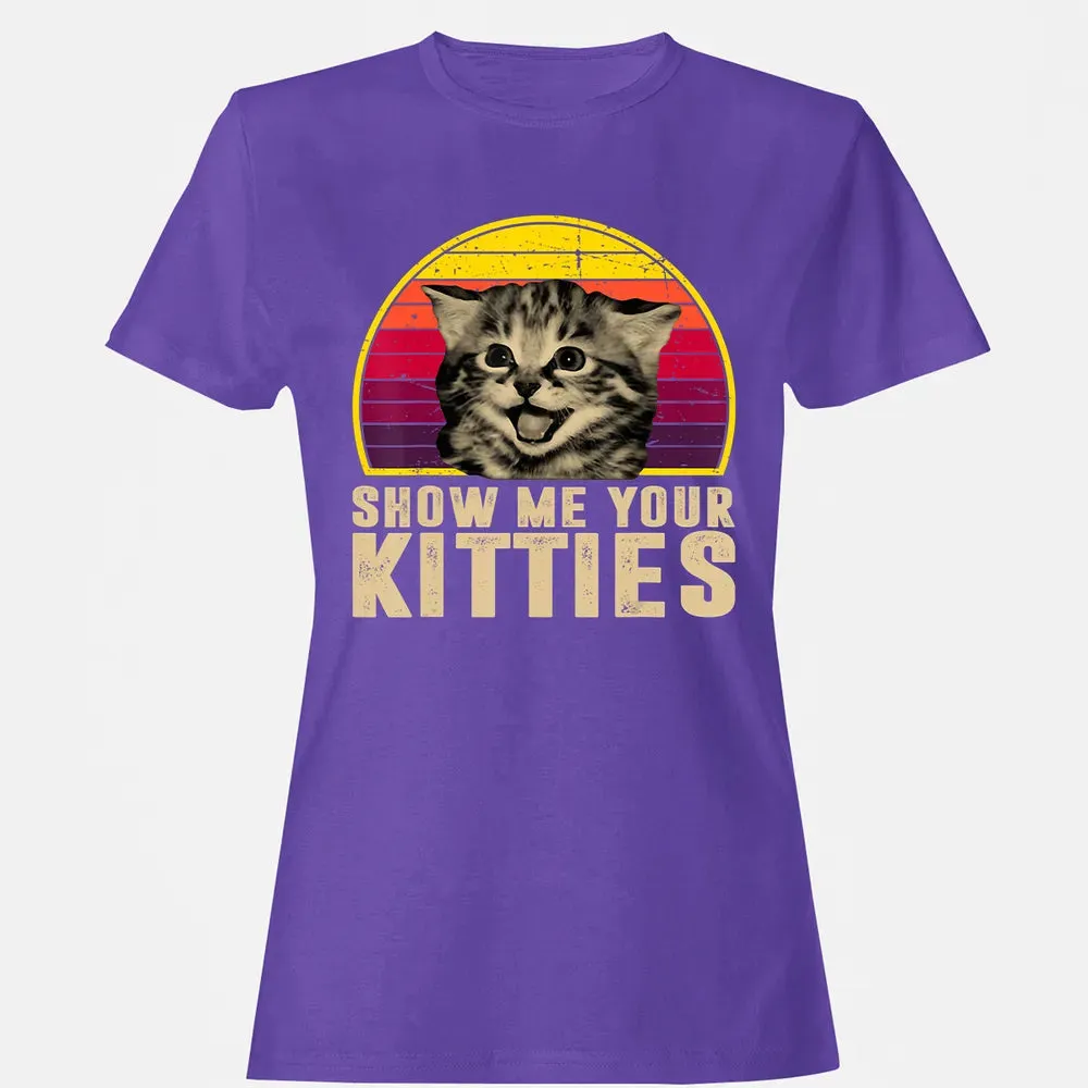 Show Me Your Kitties Funny Kitten Cat Lover Retro Vintage Women's T-shirt - 12
