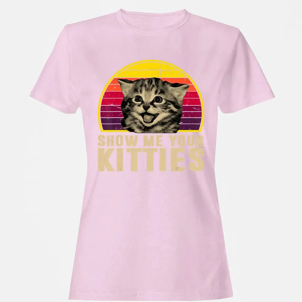 Show Me Your Kitties Funny Kitten Cat Lover Retro Vintage Women's T-shirt - 9