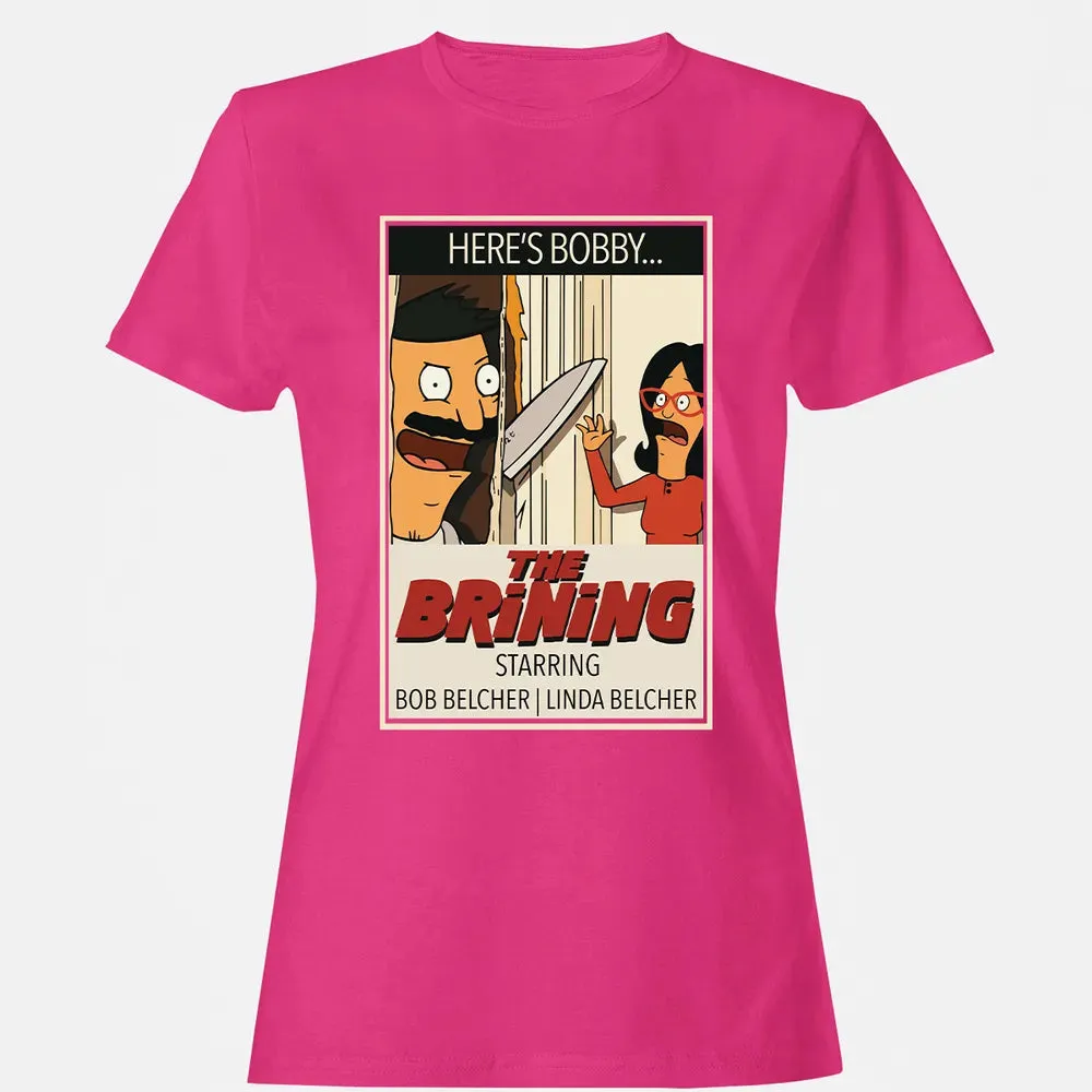 The Brining Women's T-shirt - 6