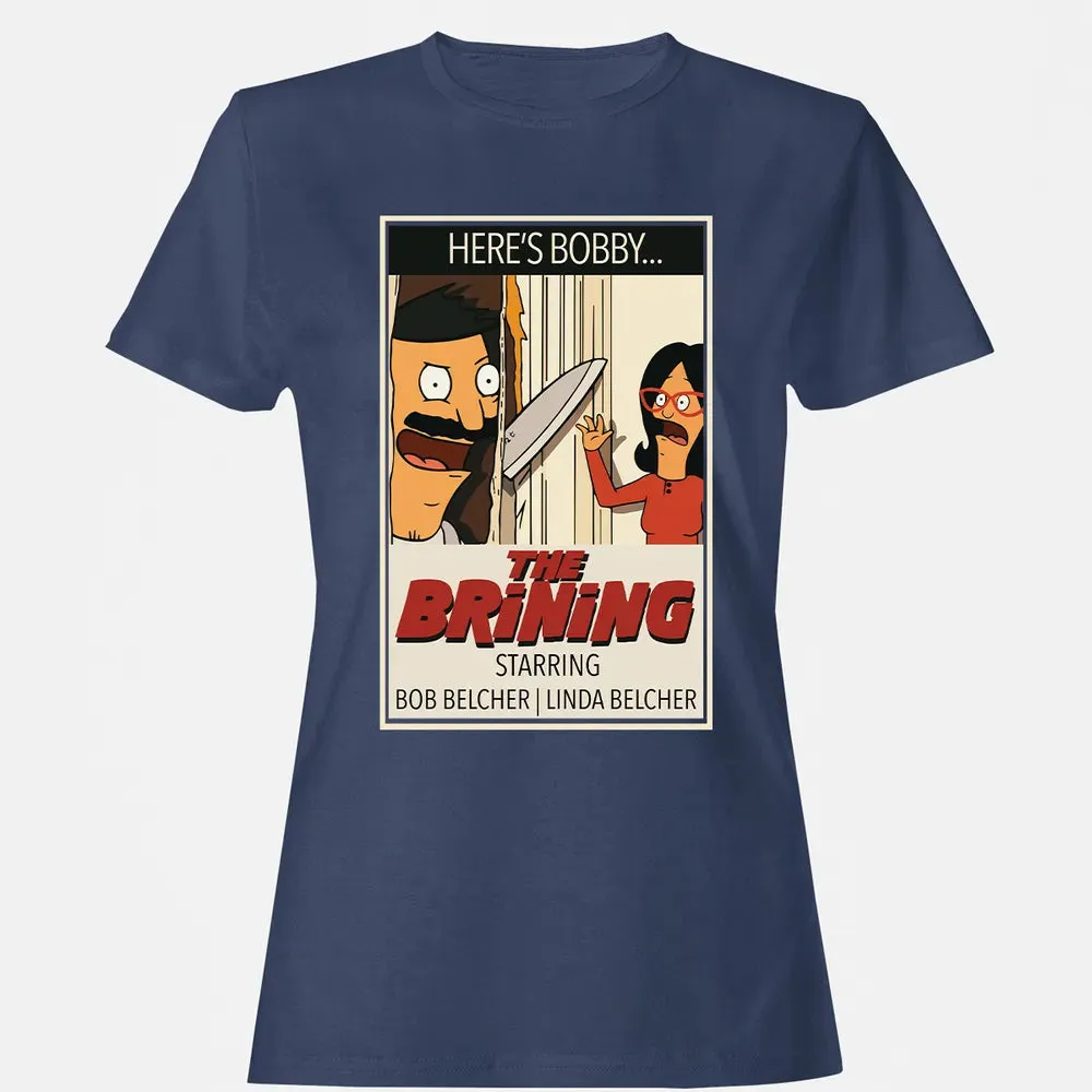 The Brining Women's T-shirt - 10