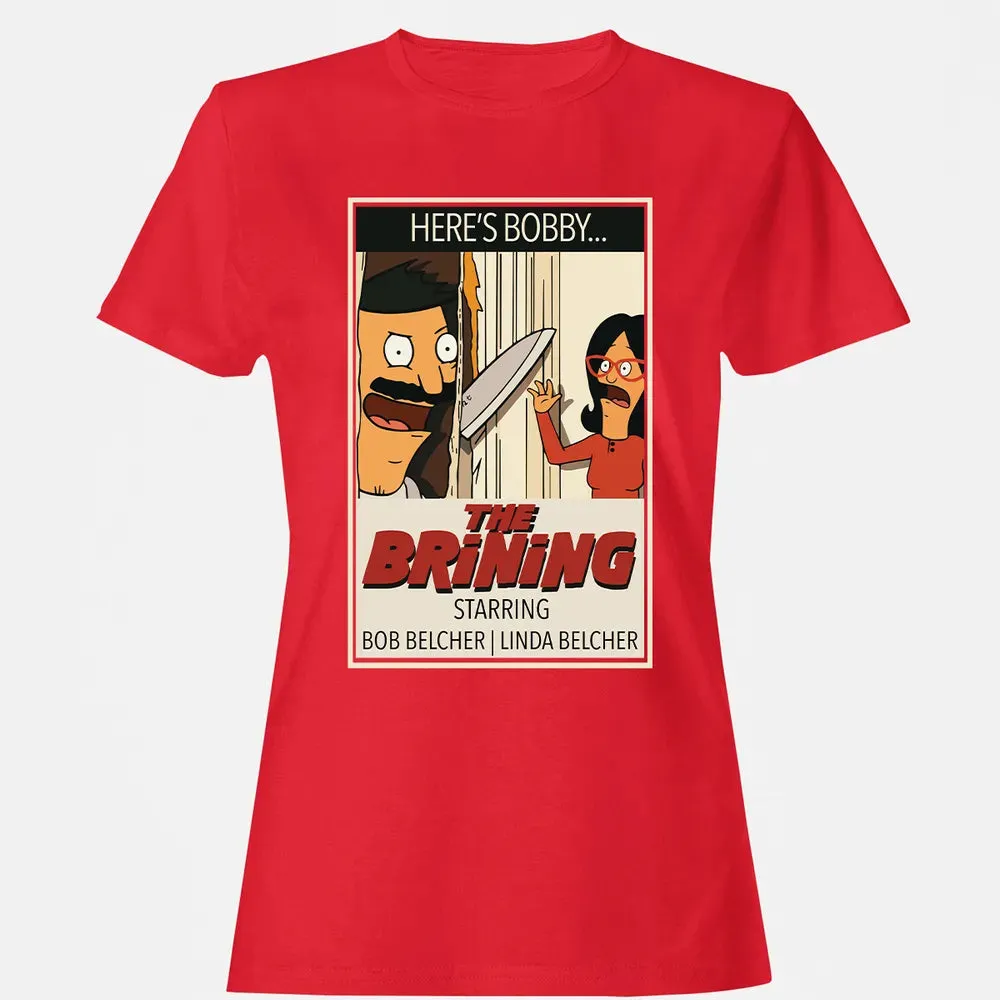 The Brining Women's T-shirt - 13