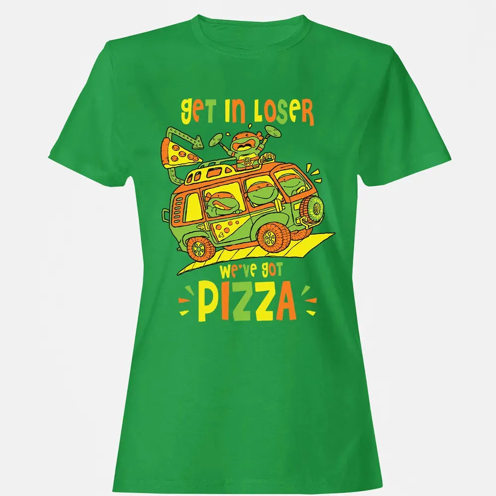 Get In Loser Weâ€™ve Got Pizza Women's T-shirt - 7