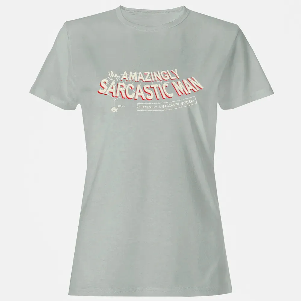 The Amazingly Sarcastic Man Women's T-shirt - 2