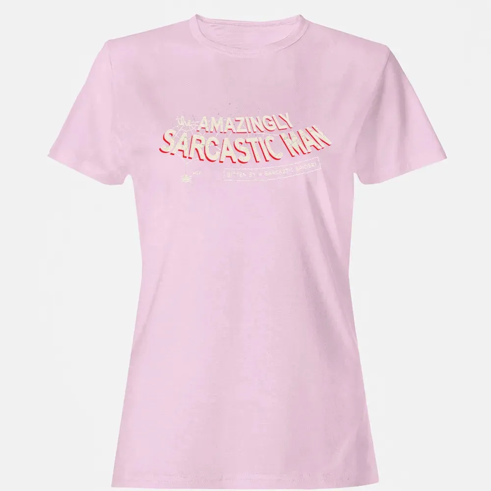 The Amazingly Sarcastic Man Women's T-shirt - 9