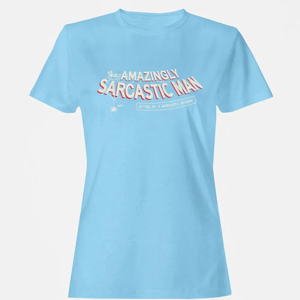 The Amazingly Sarcastic Man Women's T-shirt - 8