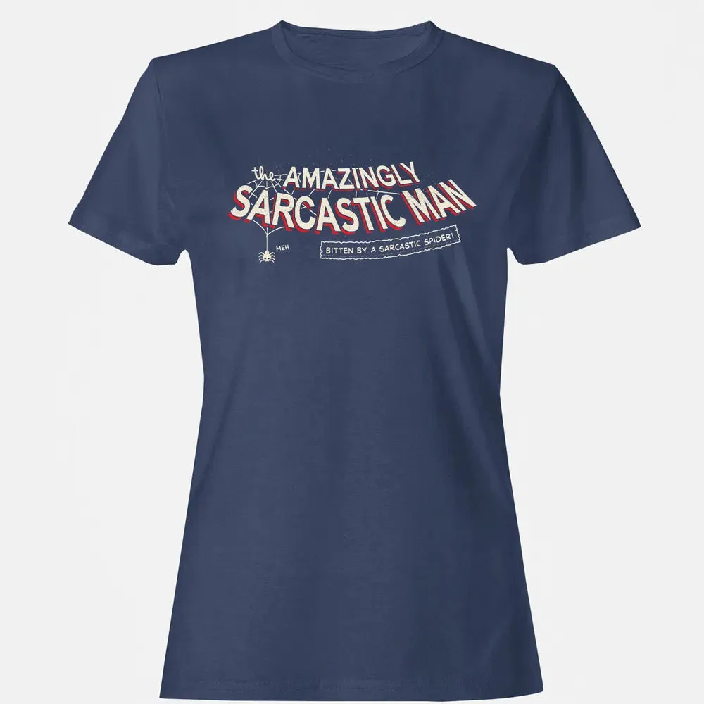 The Amazingly Sarcastic Man Women's T-shirt - 10