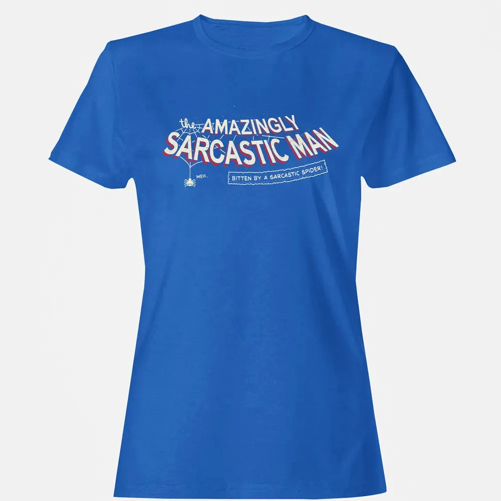 The Amazingly Sarcastic Man Women's T-shirt - 14