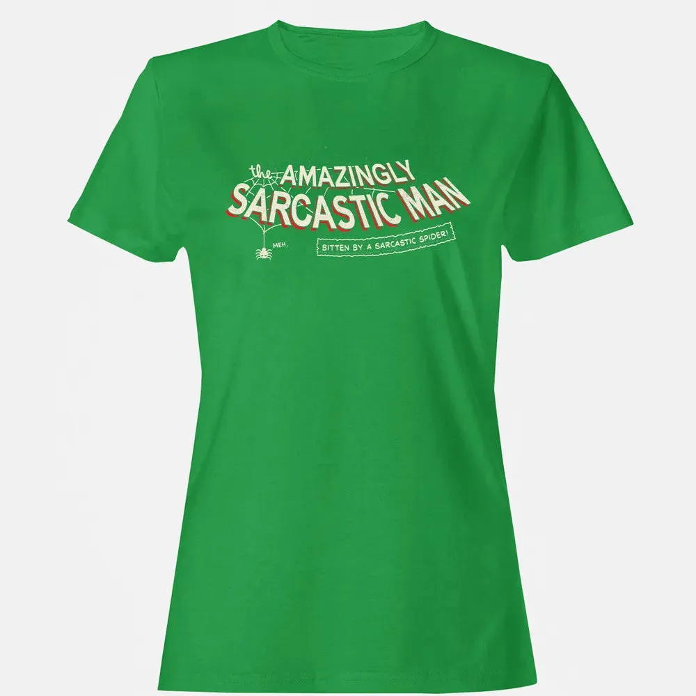 The Amazingly Sarcastic Man Women's T-shirt - 7