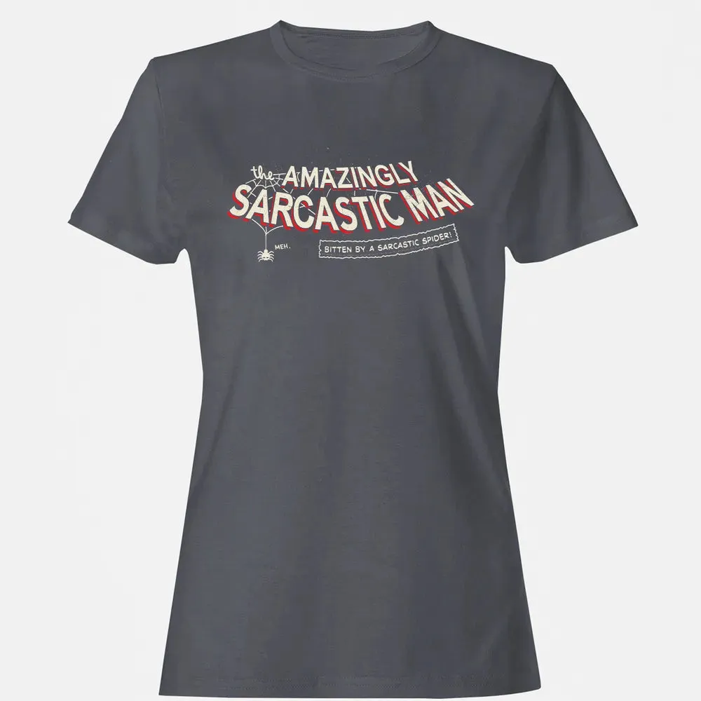 The Amazingly Sarcastic Man Women's T-shirt - 5