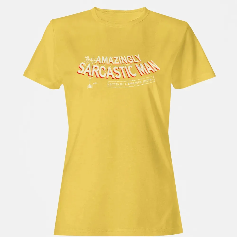 The Amazingly Sarcastic Man Women's T-shirt - 4