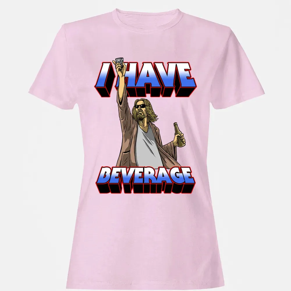 I Have Beverage Women's T-shirt - 9