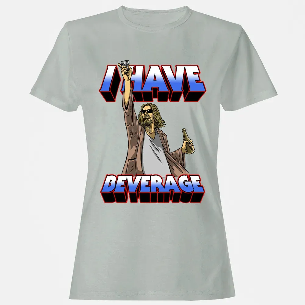 I Have Beverage Women's T-shirt - 2
