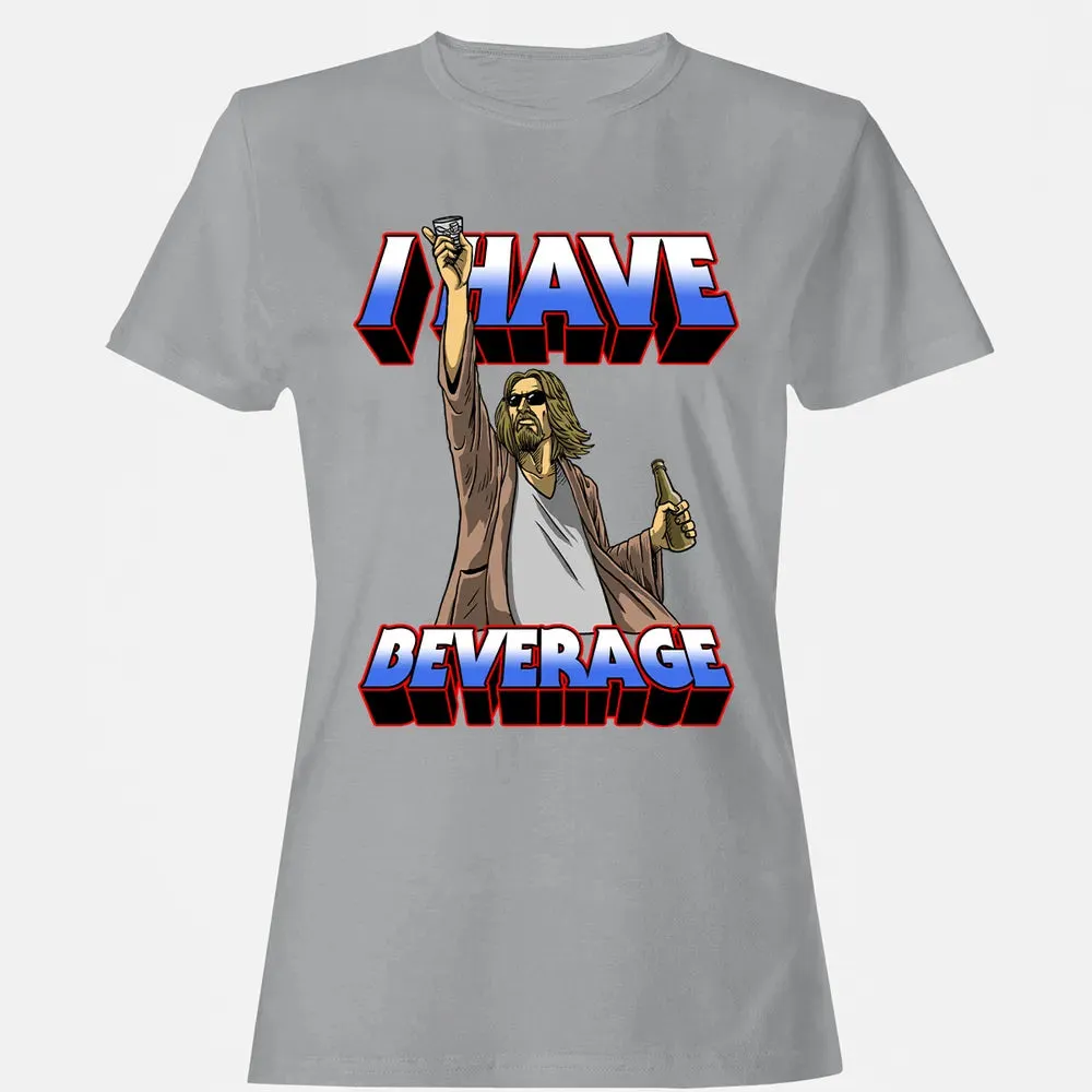 I Have Beverage Women's T-shirt - 15