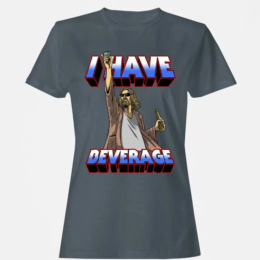 I Have Beverage Women's T-shirt - 3