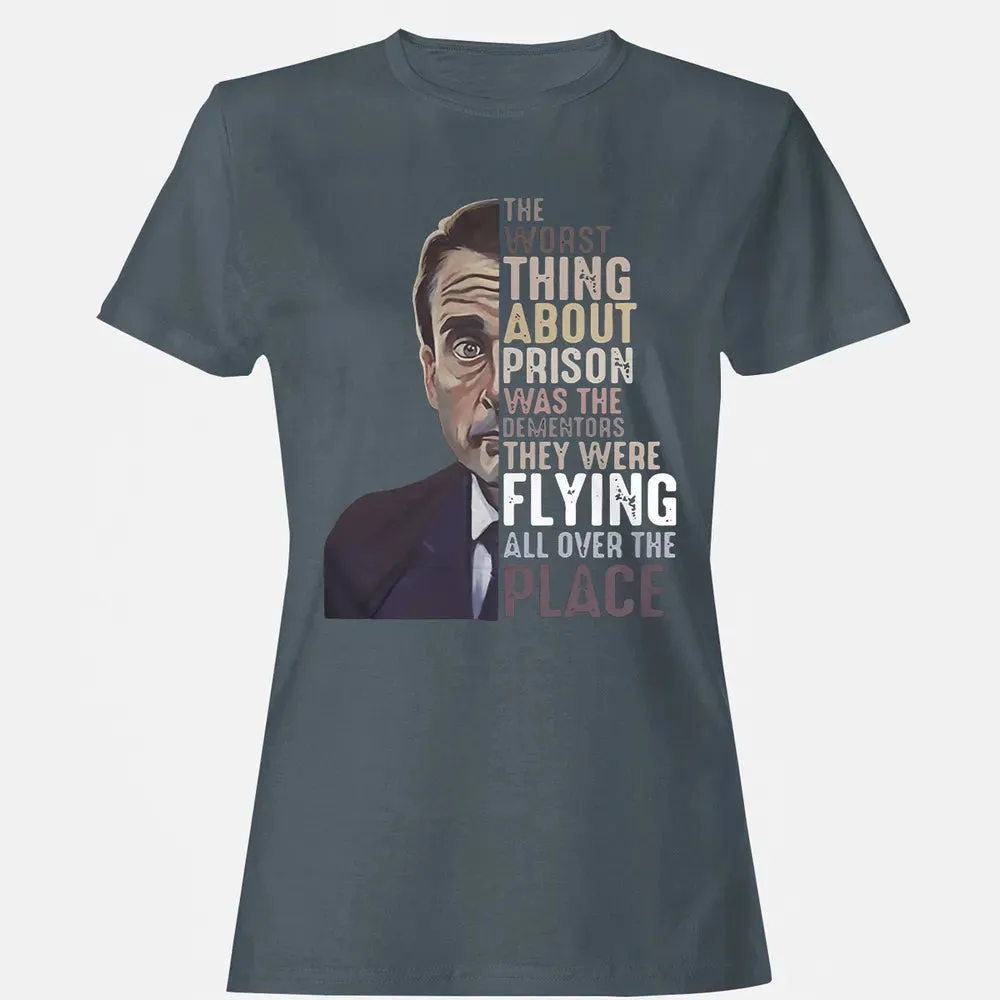 The worst thing about prison Women's T-shirt - 3