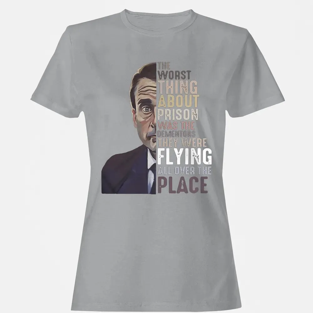 The worst thing about prison Women's T-shirt - 15