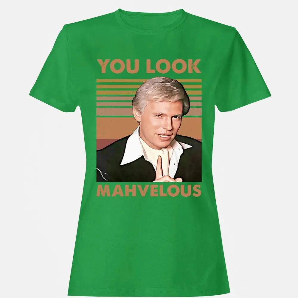 You Look Mahvelous Women's T-shirt - 7