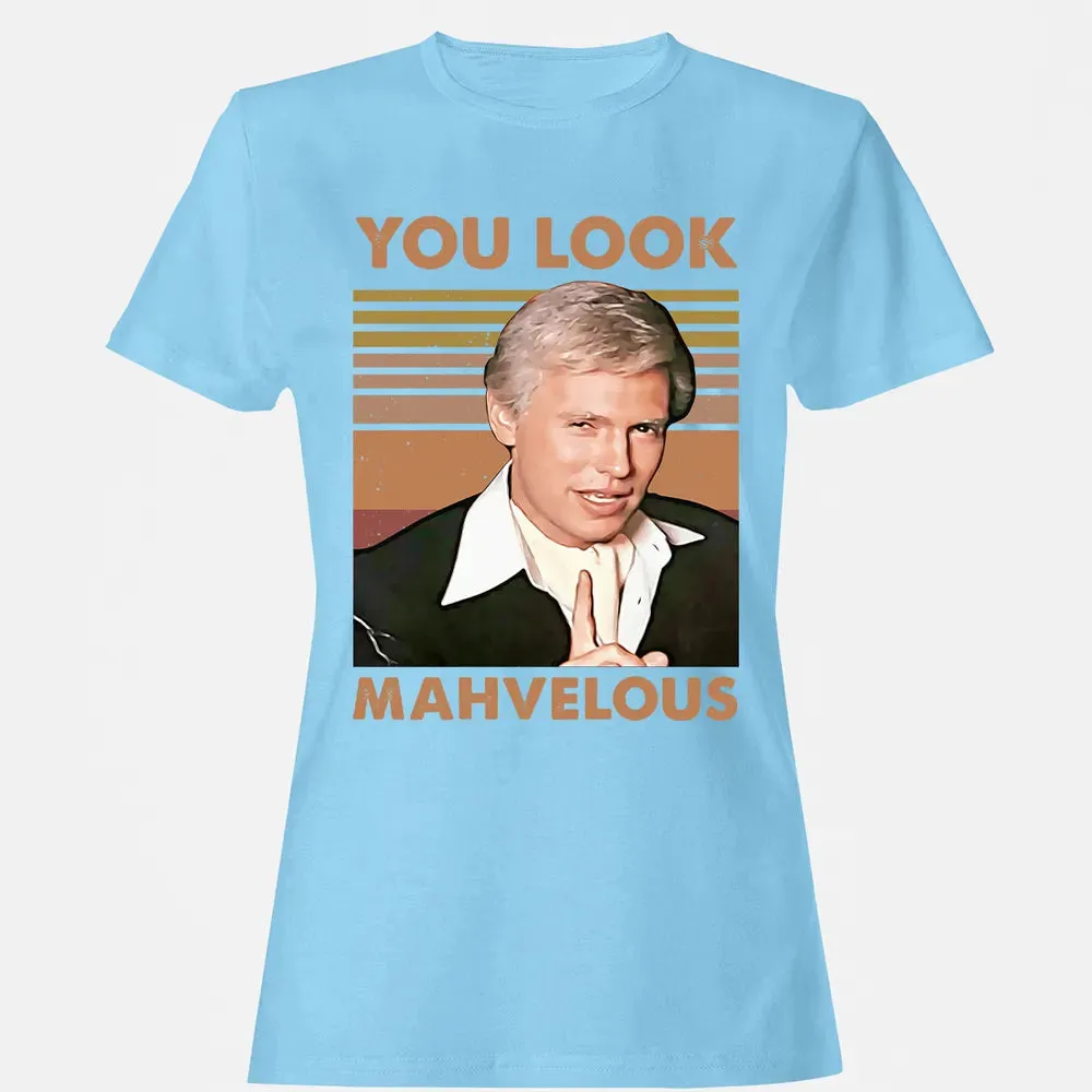 You Look Mahvelous Women's T-shirt - 8