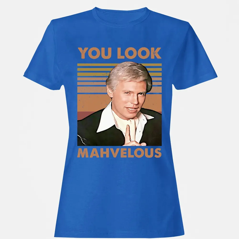 You Look Mahvelous Women's T-shirt - 14