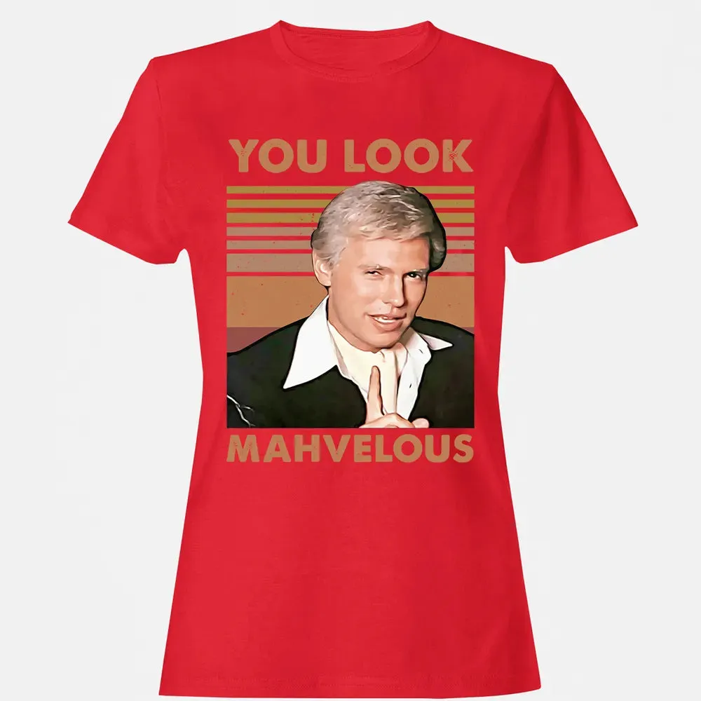 You Look Mahvelous Women's T-shirt - 13