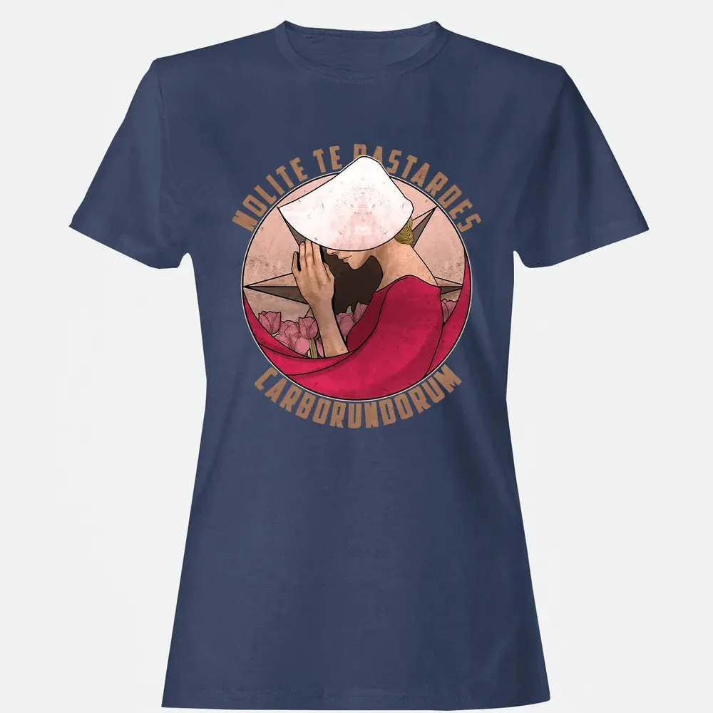 Nolite te Bastardes Carborundorum Women's T-shirt - 10