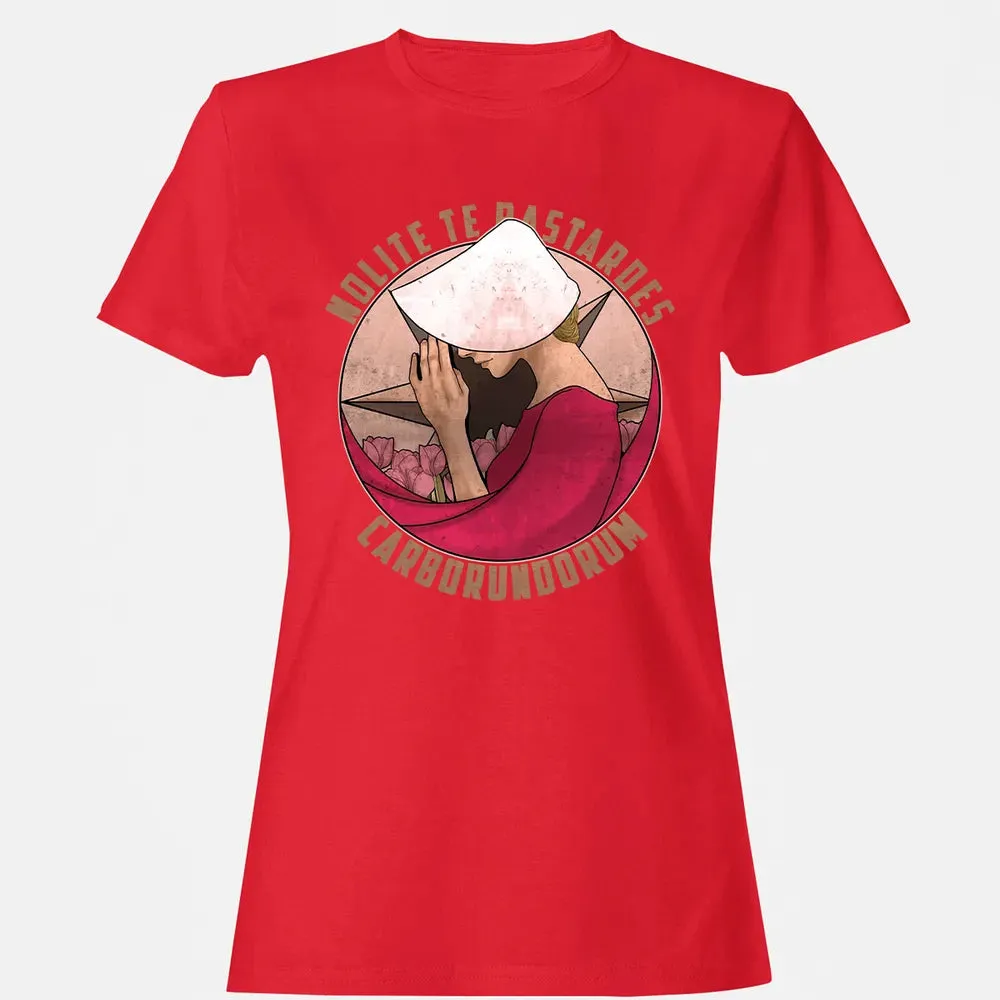 Nolite te Bastardes Carborundorum Women's T-shirt - 13