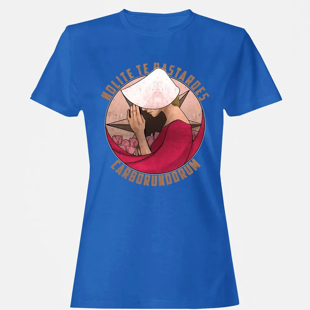 Nolite te Bastardes Carborundorum Women's T-shirt - 14