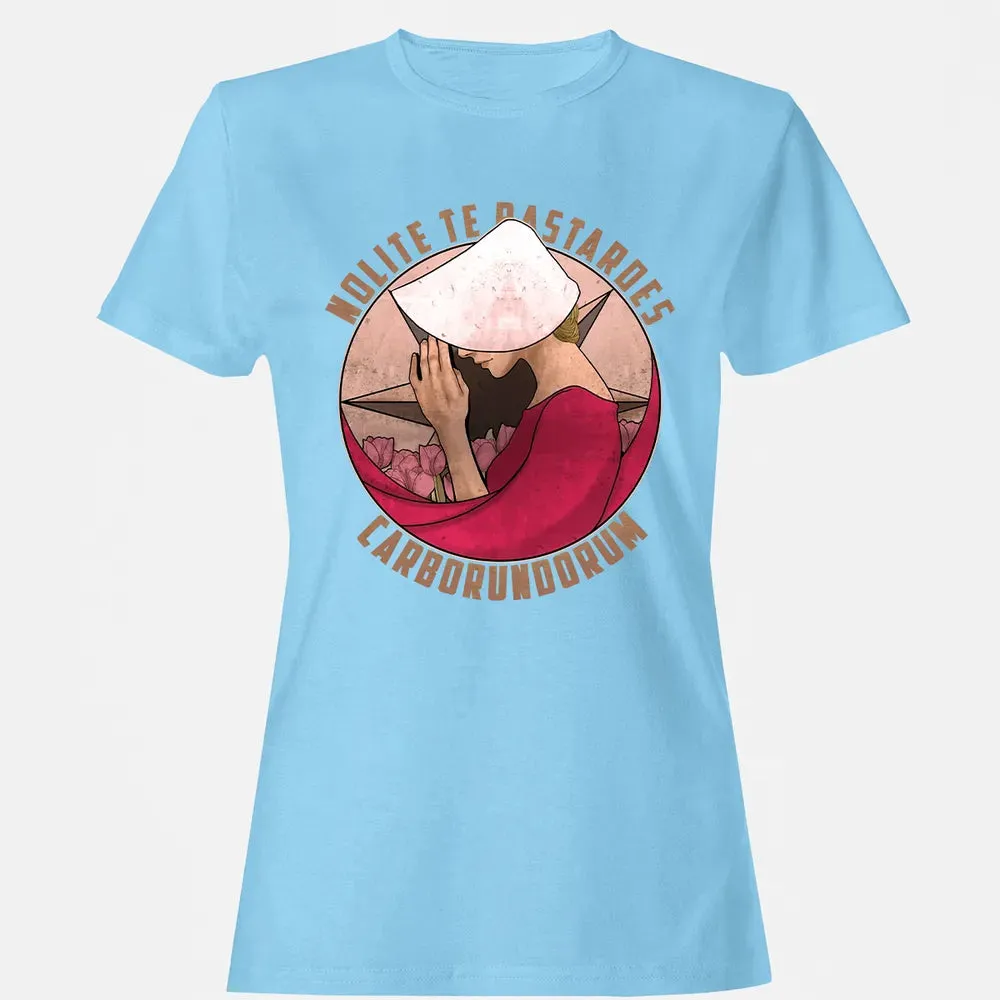 Nolite te Bastardes Carborundorum Women's T-shirt - 8
