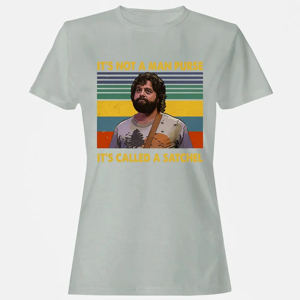 It's Not A Man Purse It's Called A Satchel Women's T-shirt - 2