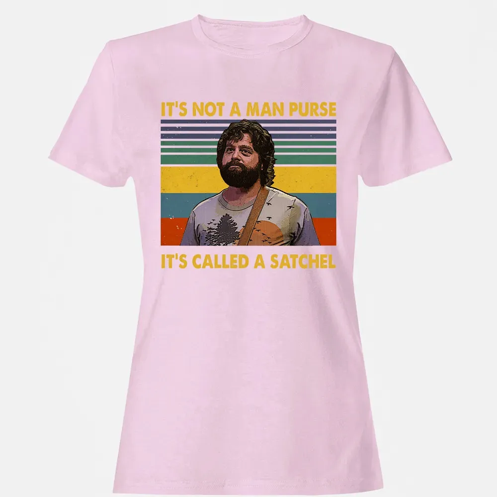 It's Not A Man Purse It's Called A Satchel Women's T-shirt - 9