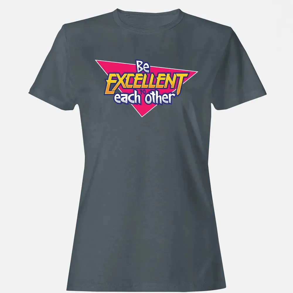 Be Excellent To Each Other Women's T-shirt - 3