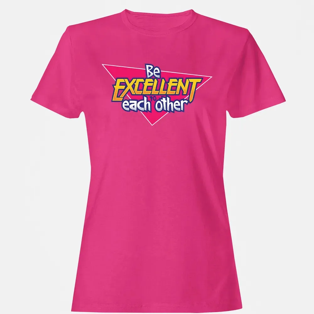 Be Excellent To Each Other Women's T-shirt - 6