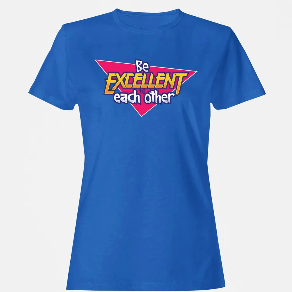 Be Excellent To Each Other Women's T-shirt - 14
