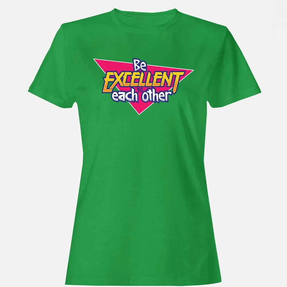 Be Excellent To Each Other Women's T-shirt - 7
