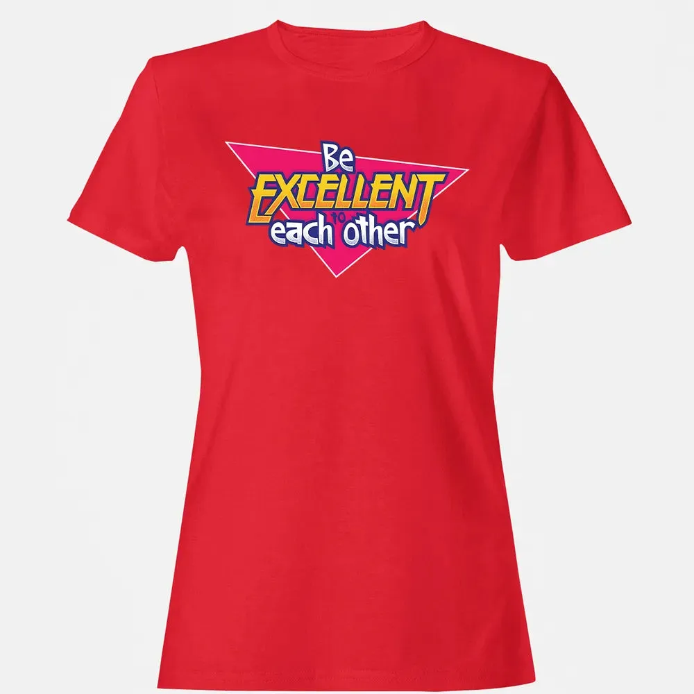 Be Excellent To Each Other Women's T-shirt - 13