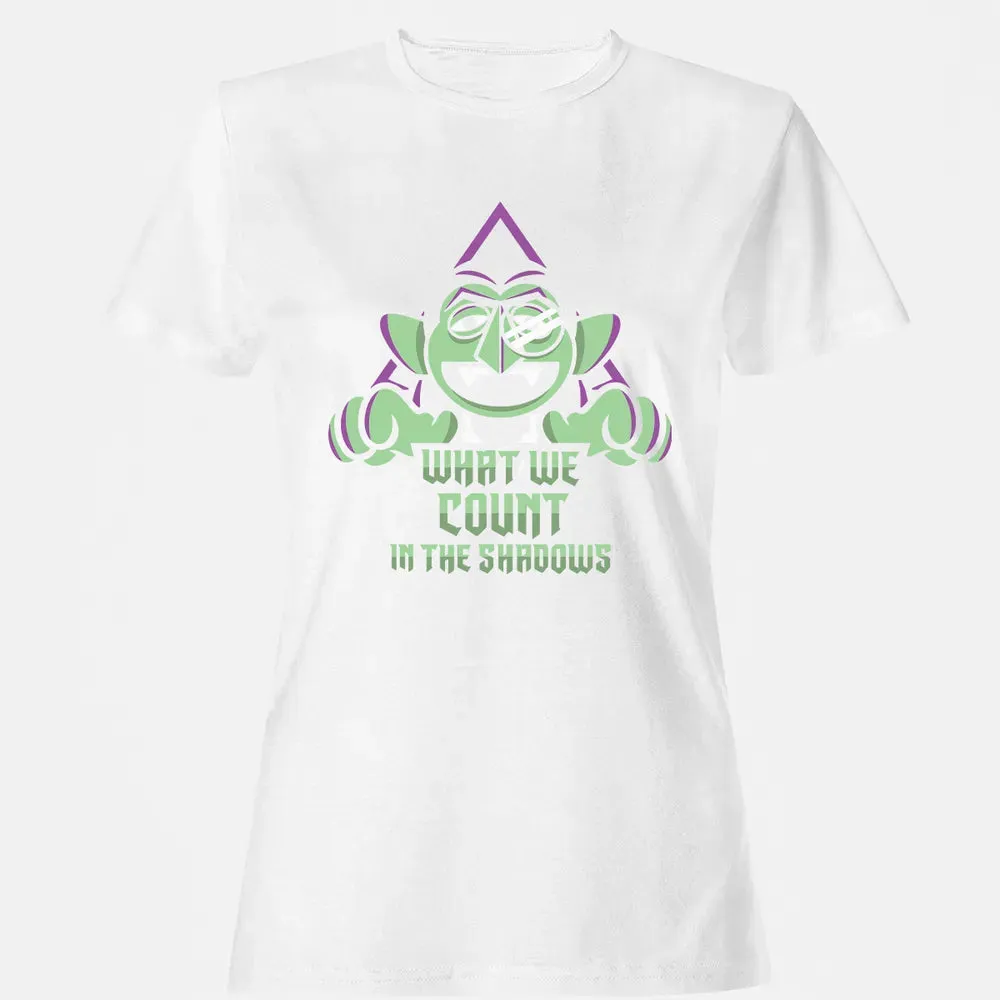What We Count In The Shadows Women's T-shirt - 16