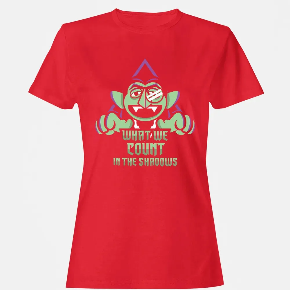 What We Count In The Shadows Women's T-shirt - 13
