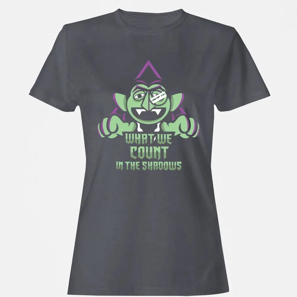 What We Count In The Shadows Women's T-shirt - 5