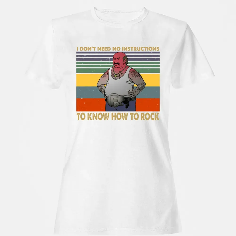 Need No Instructions Women's T-shirt - 16