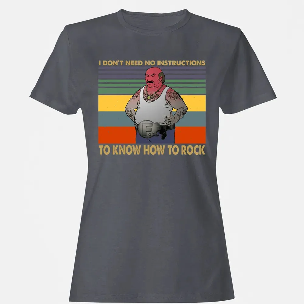 Need No Instructions Women's T-shirt - 5