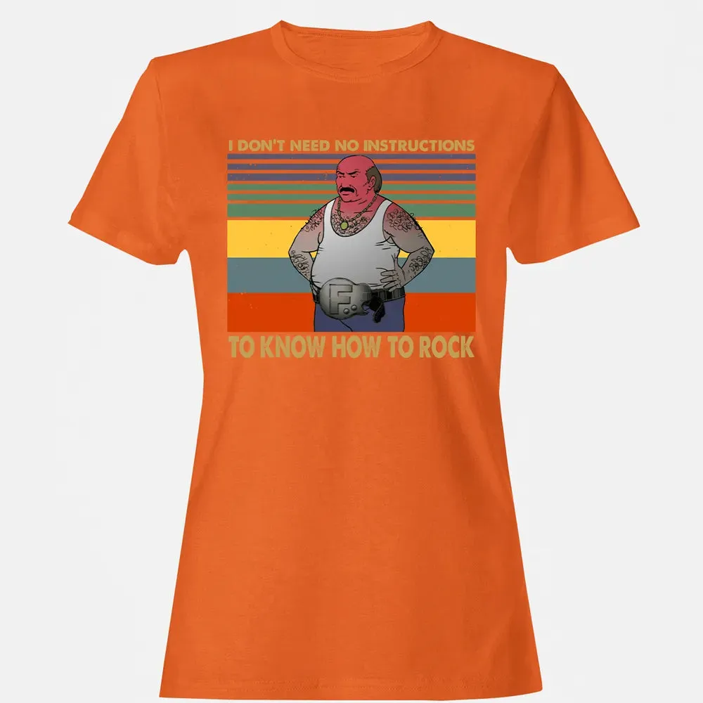 Need No Instructions Women's T-shirt - 11