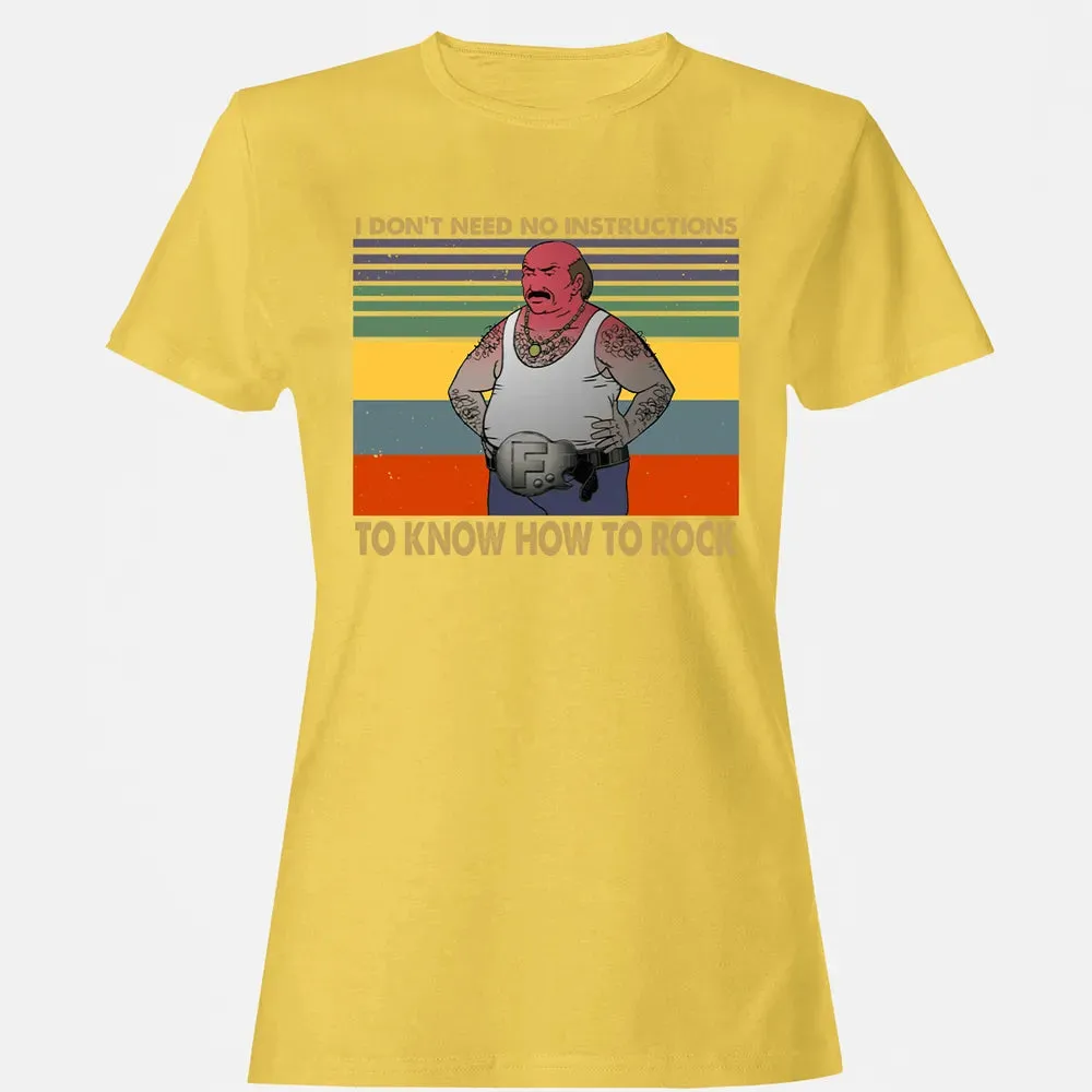 Need No Instructions Women's T-shirt - 4