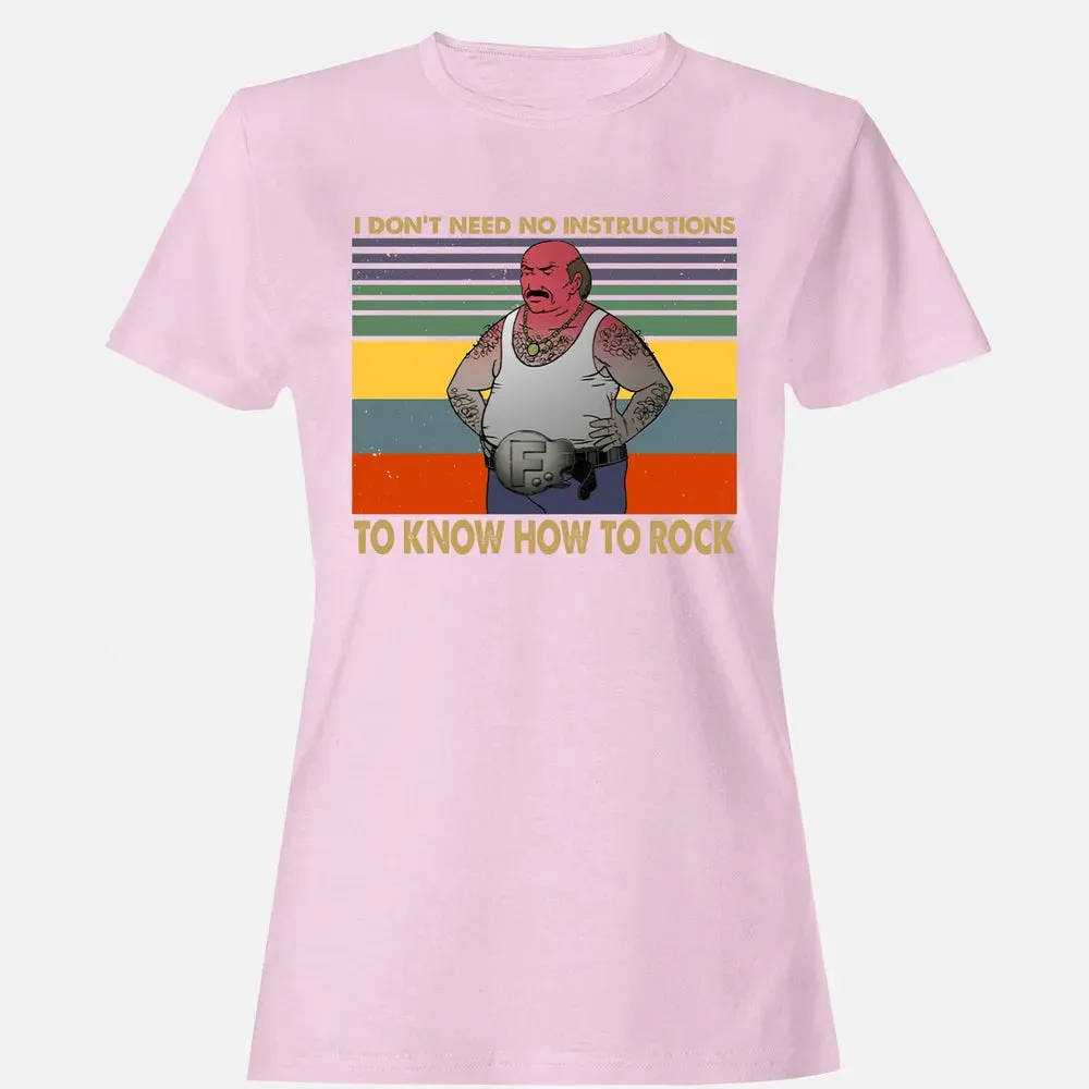 Need No Instructions Women's T-shirt - 9