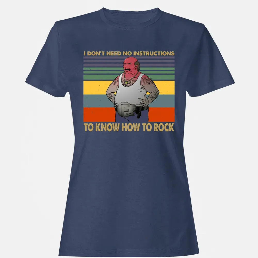 Need No Instructions Women's T-shirt - 10