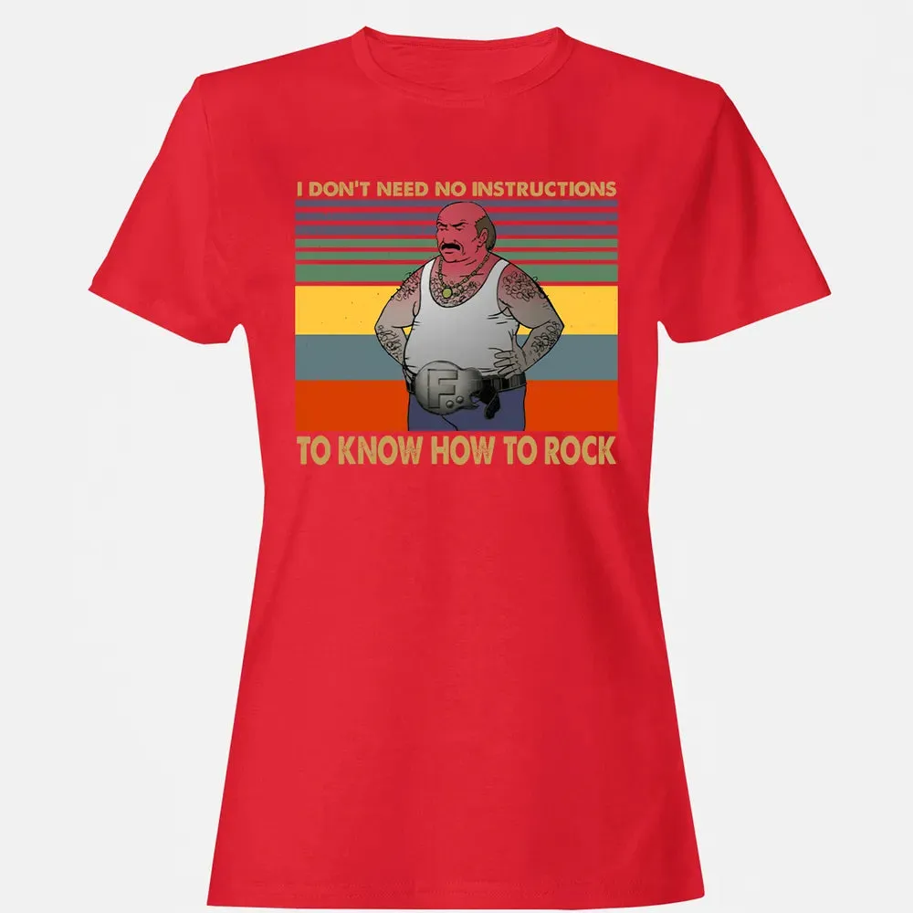 Need No Instructions Women's T-shirt - 13